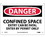 NMC 7" X 10" Vinyl Safety Identification Sign, Confined Space Entry Can Be Fatal Ente, Price/each