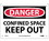 NMC 7" X 10" Vinyl Safety Identification Sign, Confined Space Keep Out, Price/each