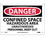 NMC 7" X 10" Vinyl Safety Identification Sign, Confined Space Hazardous Area Unauthoriz, Price/each