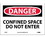 NMC 7" X 10" Vinyl Safety Identification Sign, Confined Space Do Not Enter 7 X 1, Price/each