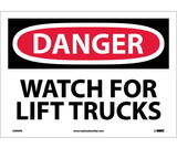 NMC D394 Danger Watch For Lift Trucks Sign