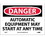 NMC 7" X 10" Vinyl Safety Identification Sign, Automatic Equipment May Start At Anytime, Price/each