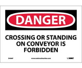 NMC D406 Crossing Or Standing On Conveyor Is Sign
