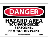 NMC D410 Danger Hazard Area No Unauthorized Personnel Sign