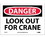 NMC 7" X 10" Vinyl Safety Identification Sign, Look Out For Crane, Price/each