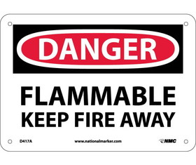 NMC D417 Danger Flammable Keep Fire Away Sign