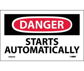 NMC D465LBL Danger Starts Automatically Label, Adhesive Backed Vinyl, 3" x 5"