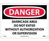 NMC D478 Danger Barricade Area Do Not Enter Sign