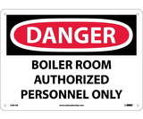 NMC D481 Danger Boiler Room Authorized Personnel Only Sign