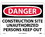 NMC 10" X 14" Vinyl Safety Identification Sign, Construction Site Unauthoriz.., Price/each
