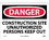 NMC 10" X 14" Vinyl Safety Identification Sign, Construction Site Unauthoriz.., Price/each