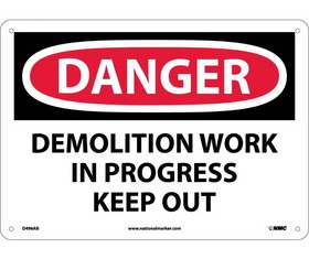 NMC D496 Danger Demolition Work In Progress Keep Out Sign