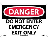 NMC D500 Danger Do Not Enter Emergency Exit Only Sign