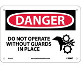NMC D505 Danger Do Not Operate Without Guards In Place Sign