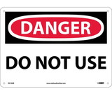 NMC D510 Danger Do Not Use Sign