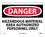 NMC 10" X 14" Vinyl Safety Identification Sign, Hazardous Material Area Auth.., Price/each