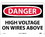 NMC 10" X 14" Vinyl Safety Identification Sign, High Voltage On Wires Above, Price/each