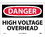 NMC 10" X 14" Vinyl Safety Identification Sign, High Voltage Overhead, Price/each