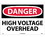 NMC 14" X 20" Plastic Safety Identification Sign, High Voltage Overhead, Price/each