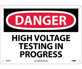 NMC D554 Danger High Voltage Testing In Progress Sign