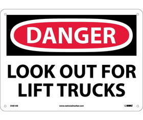 NMC D581 Look Out For Lift Trucks Sign