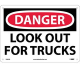 NMC D583 Danger Look Out For Trucks Sign