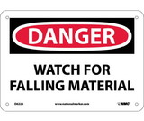 NMC D622 Danger Watch For Falling Material Sign