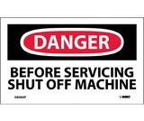 NMC D636LBL Danger Before Servicing Shut Off Machine Label, Adhesive Backed Vinyl, 3