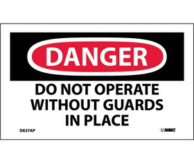 NMC D637LBL Danger Do Not Operate Without Guards In Place Label, Adhesive Backed Vinyl, 3" x 5"