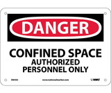 NMC D643 Danger Confined Space Authorized Personnel Only Sign