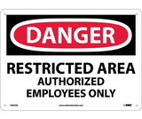 NMC D654 Danger Restricted Area Authorized Employees Only Sign