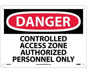 NMC D662 Danger Controlled Access Zone Restricted Access Sign