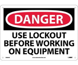 NMC D666 Danger Use Lockout Before Working On Equipment Sign