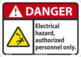 NMC DGA107 Danger Electrical Hazard Authorized Personnel Only Sign, 10X14, Standard Aluminum, 10" x 14"