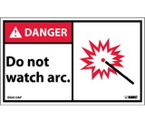 NMC DGA12LBL Danger Do Not Watch The Arc Label, Adhesive Backed Vinyl, 3