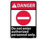 NMC DGA39 Danger Do Not Enter Authorized Personnel Only Sign