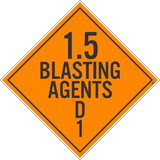 NMC DL35 1.5 Blasting Agents D1 Dot Placard Sign