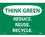 NMC 10" X 14" Vinyl Safety Identification Sign, Think Green Reduce Reuse Re.., Price/each