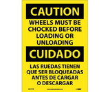 NMC ESC70 Caution Wheels Must Be Chocked Sign - Bilingual