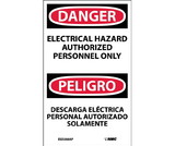 NMC ESD268LBL Danger Electrical Hazard Authorized Personnel Only Label - Bilingual, Adhesive Backed Vinyl, 5