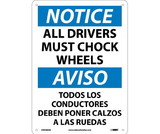 NMC ESN366 Notice All Drivers Must Chock Wheels Sign - Bilingual