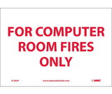 NMC FL203 For Computer Room Fires Only Sign, Adhesive Backed Vinyl, 7