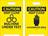 NMC FS17 Caution Keep Clear Machine Under Test Double-Sided Floor Sign, Corrugated Plastic, 19