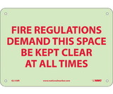 NMC M424 Fire Regulations Demand This Space Be Kept Clear Sign