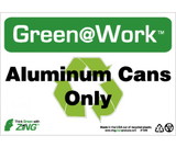 NMC GW1028 Green Work Aluminum Cans Only Sign, GREEN SIGNS, 7