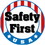 NMC 2" X 2" Vinyl Safety Identification Sign, Safety First Usa, Price/25/ package