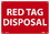 NMC 7" X 10" Plastic Safety Identification Sign, Red Tag Disposal, Price/each