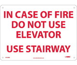 NMC M100 In Case Of Fire Do Not Use Elevator Use Stairway Sign, Rigid Plastic, 10