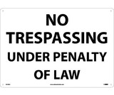 NMC M109 No Trespassing Under Penalty Of Law Sign