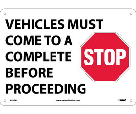 NMC M117 Vehicles Must Come To A Complete Stop Before Proceeding Sign